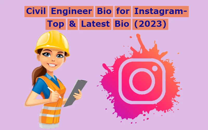 Civil Engineer Bio for Instagram
