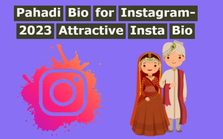 Pahadi Bio for Instagram
