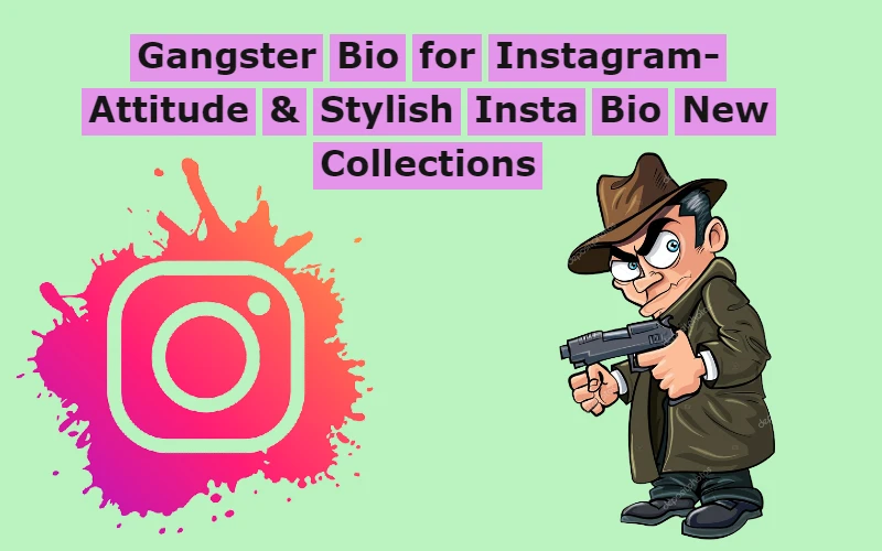 Gangster Bio for Instagram