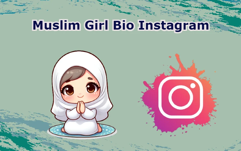 Muslim Girl Bio Instagram