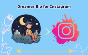 Dreamer Bio for Instagram
