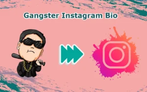 Gangster Instagram Bio