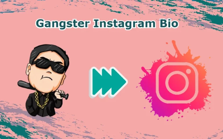Gangster Instagram Bio