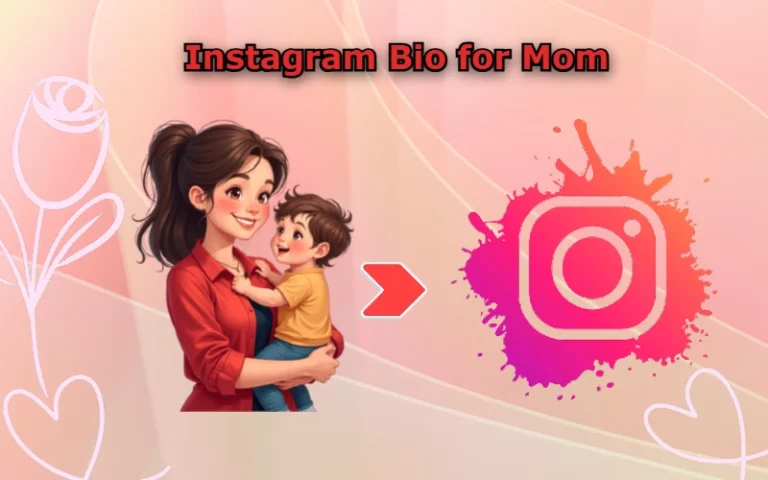 Instagram Bio for Mom